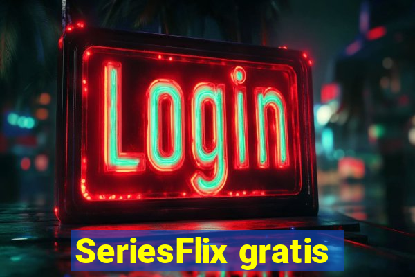 SeriesFlix gratis